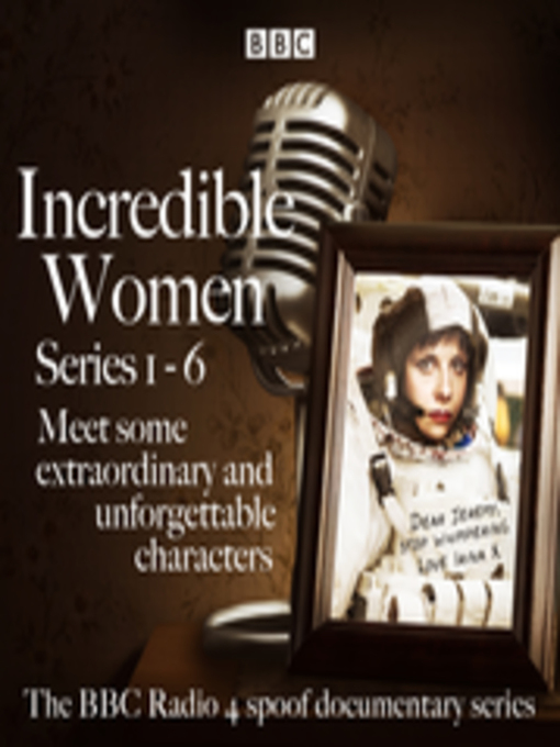 Title details for Incredible Women, Series 1-6 by Rebecca Front - Available